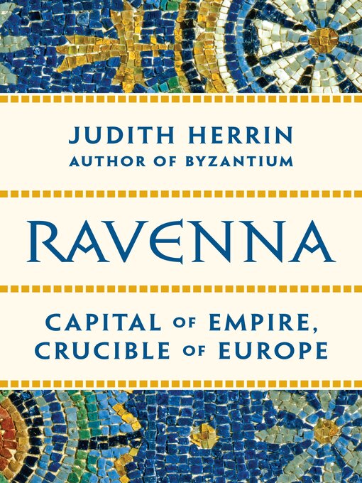 Title details for Ravenna by Judith Herrin - Available